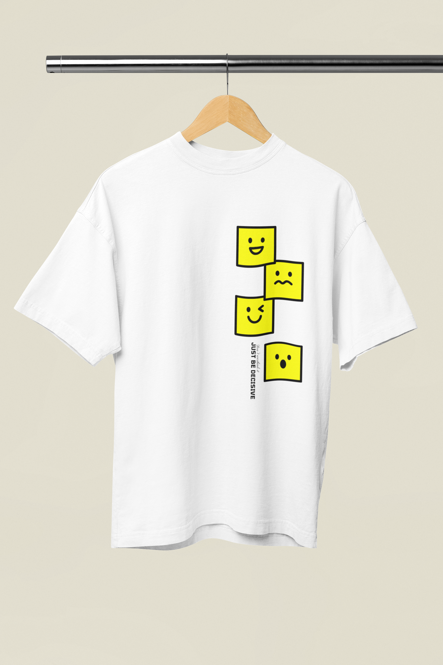 Be decisive Oversized t-shirt