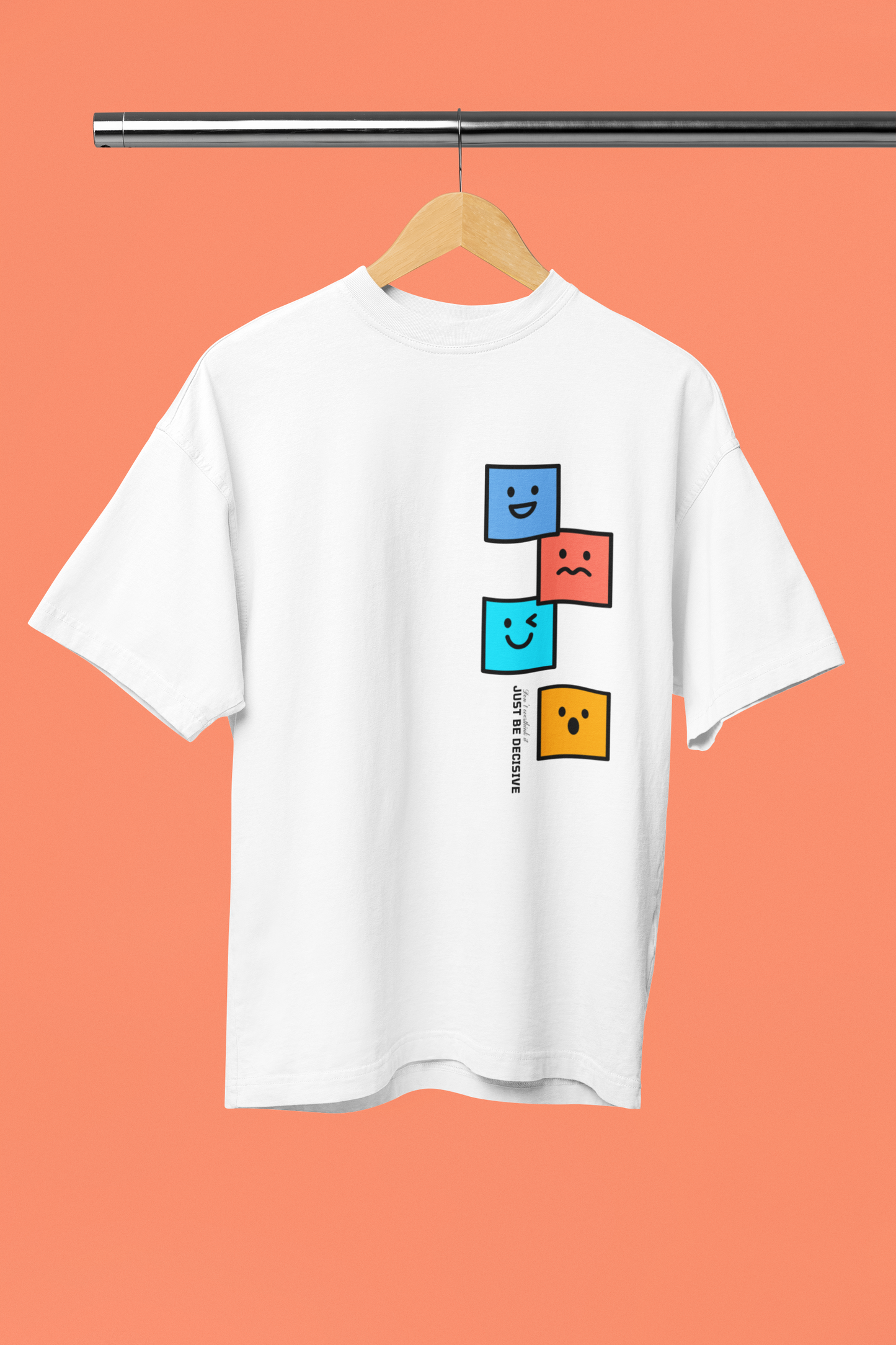 Be Decisive Oversized t-shirt