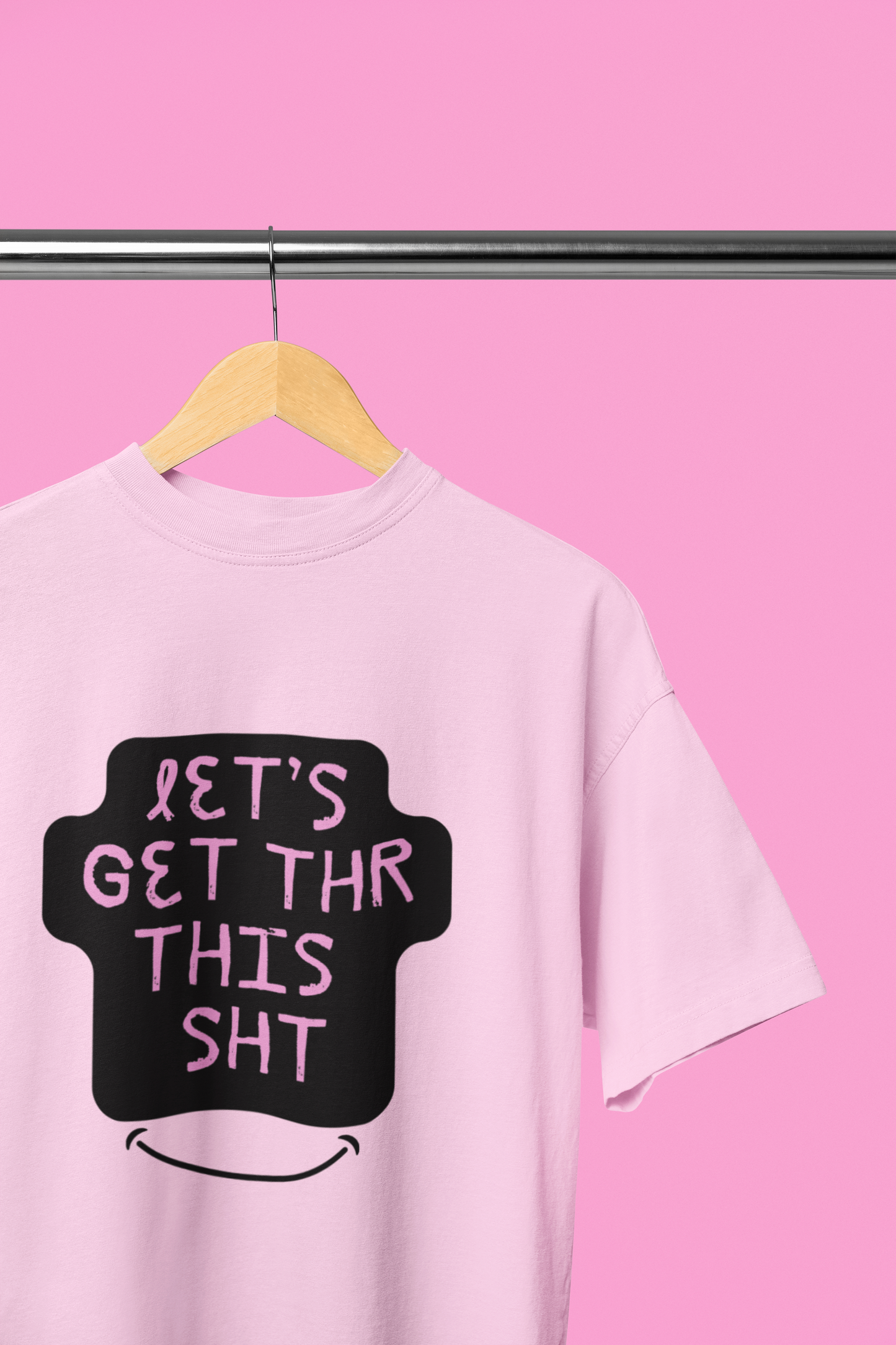 Let's get thr this Oversized t-shirt