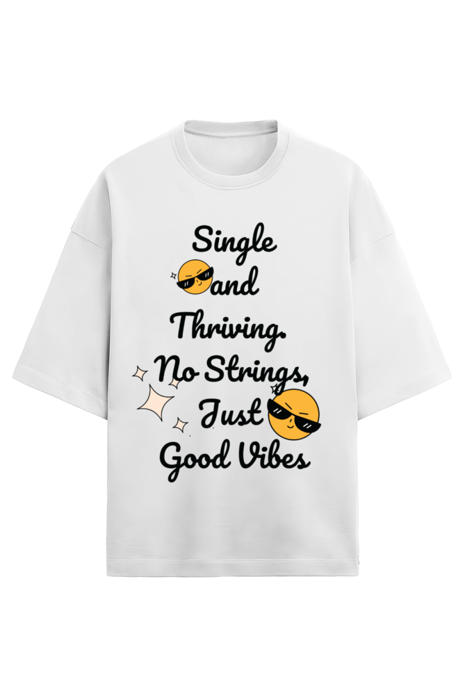 Single and thriving French terry Oversized t-shirt