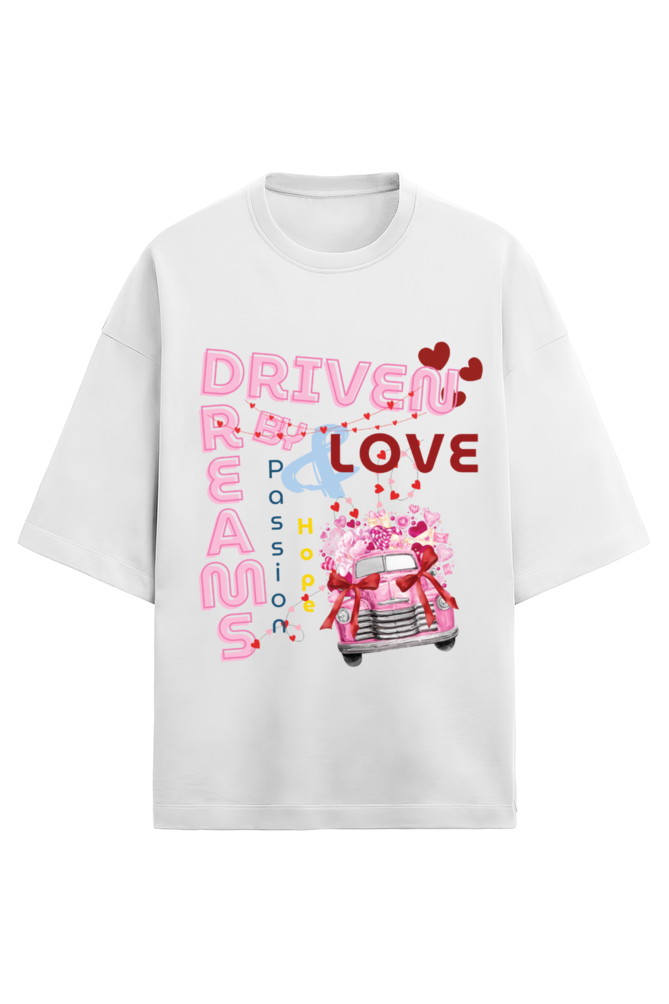 Driven by love Oversized t-shirt
