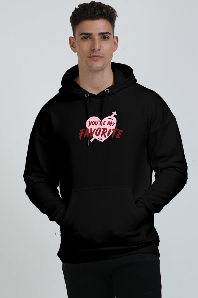 You are my favorite heavy Oversized PREMIUM hoodie