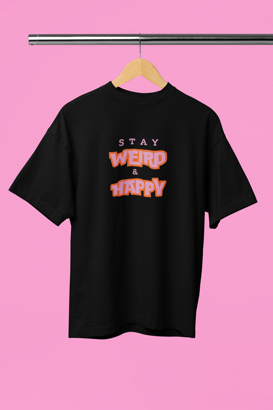 Stay weird Oversized t-shirt